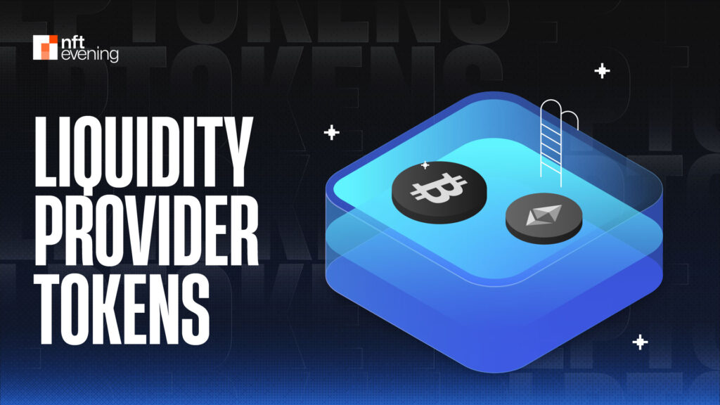Liquidity Provider (LP) Tokens: What They Are, How They Work