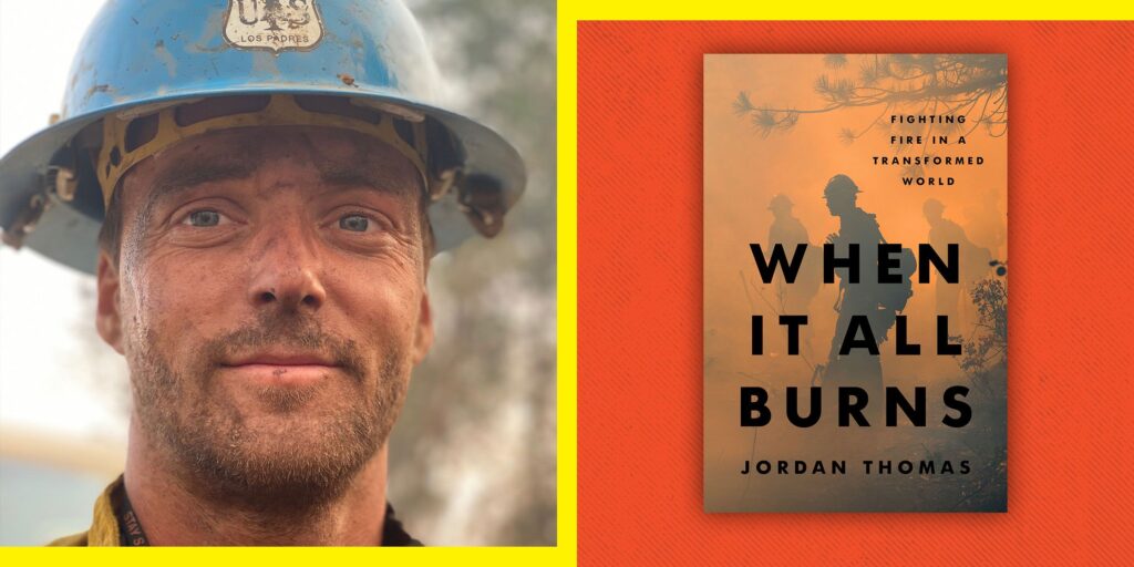 The Gritty Mindset and Extreme Fitness It Takes to Fight Megafires