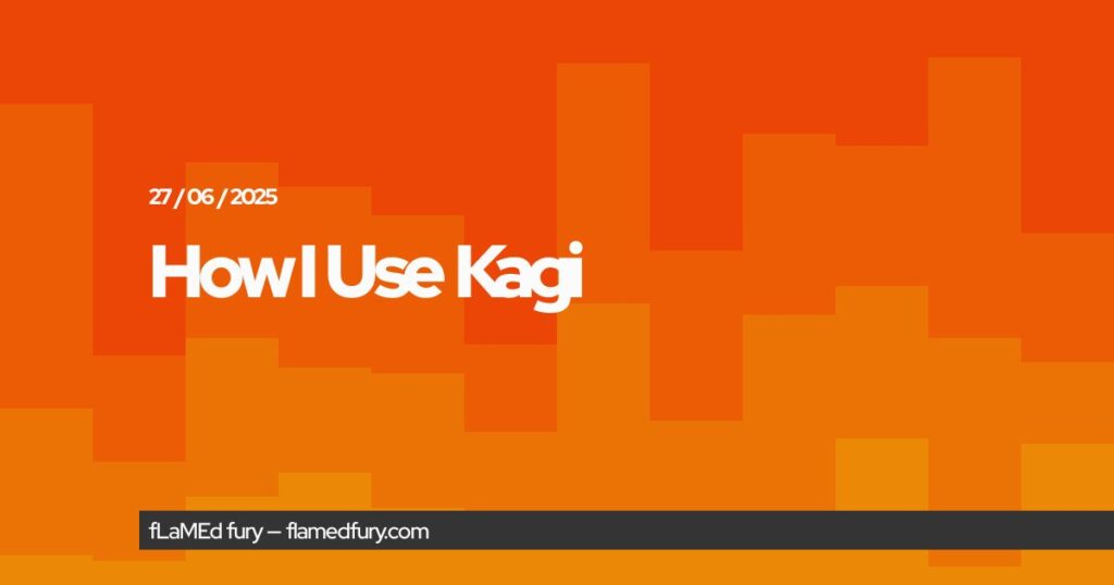 How I Use Kagi