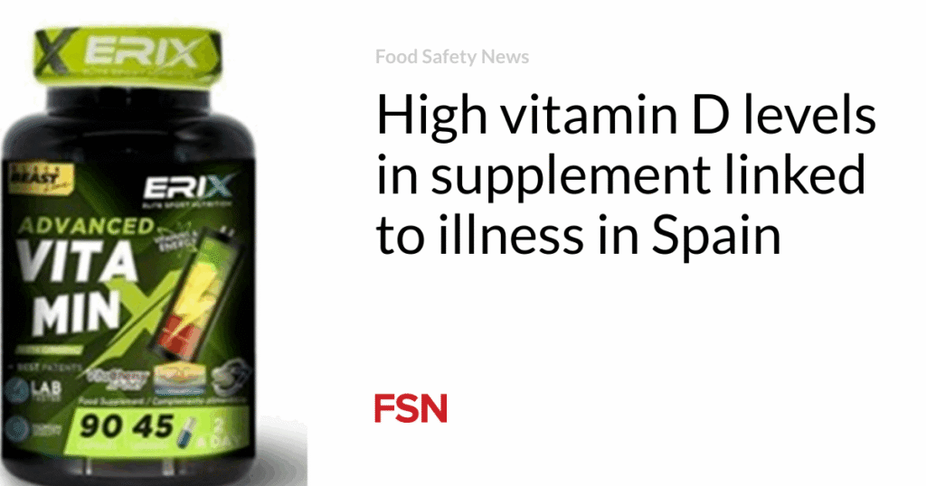 High vitamin D levels in supplement linked to illness in Spain