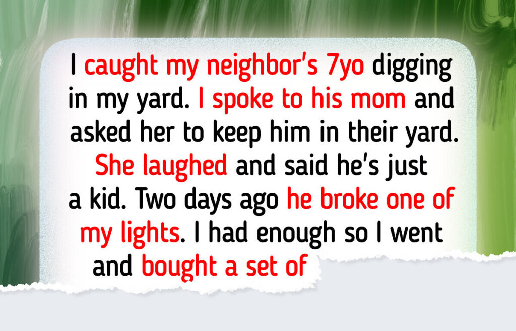 I Refuse to Let My Neighbor’s Kid Destroy My Garden, So I Took Matters Into My Own Hands