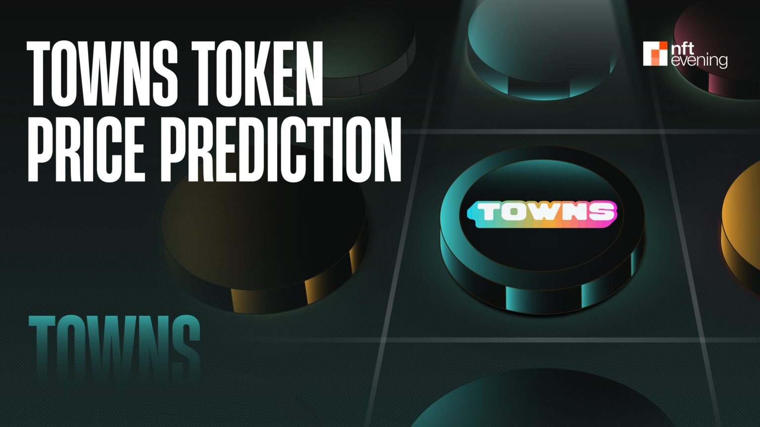 TOWNS Price Prediction: Key Levels and On-Chain Signals