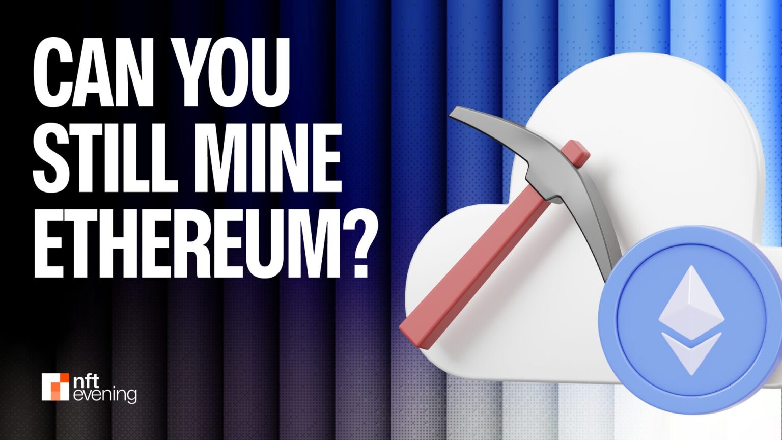 Can You Still Mine Ethereum? How to Earn ETH in 2025 Can You Still Mine Ethereum? How to Earn ETH in 2025