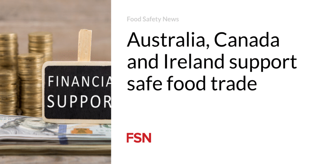 Australia, Canada and Ireland support safe food trade