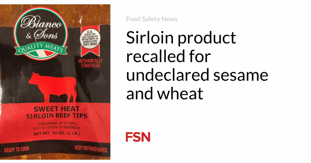Sirloin product recalled for undeclared sesame and wheat