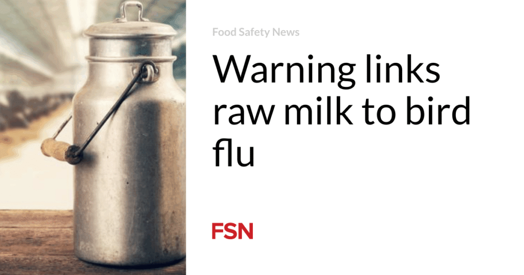 Warning links raw milk to bird flu
