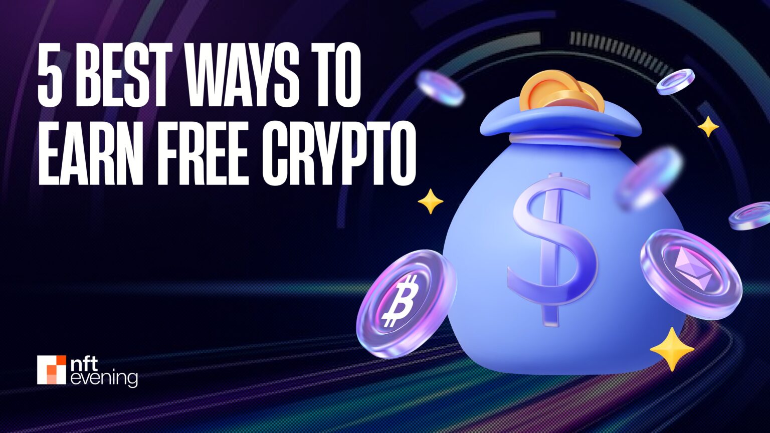 5 Best Ways To Earn Free Crypto