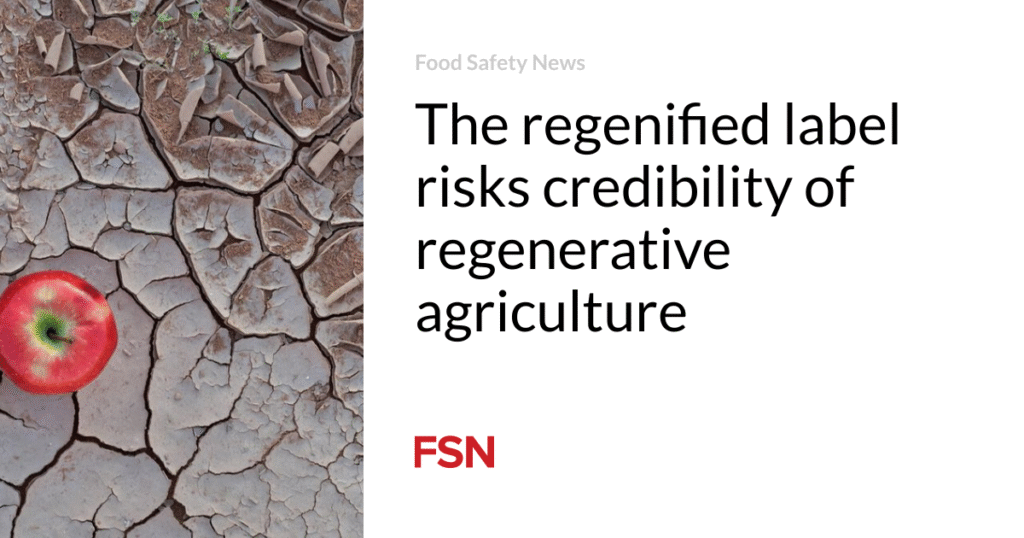 The regenified label risks credibility of regenerative agriculture 