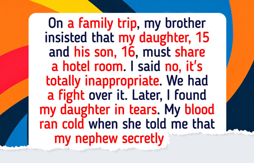 I Refused to Let My Daughter Share a Room With My Nephew, It Led to a Disaster
