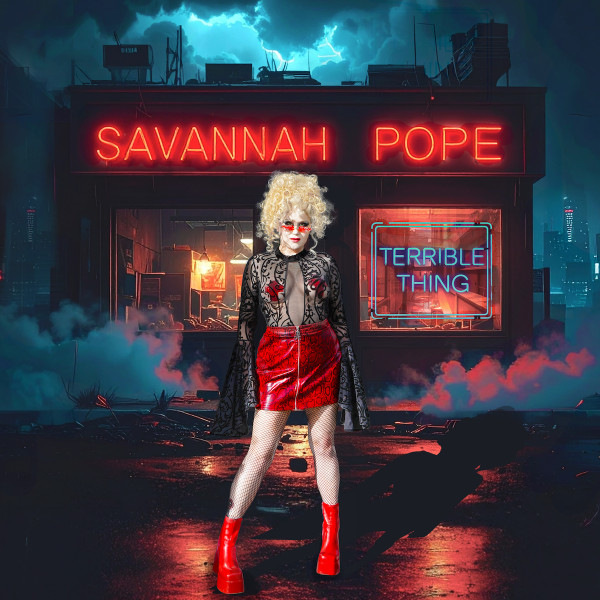 Savannah Pope Releases Sumptuous New Single “Terrible Thing” Savannah Pope Releases Sumptuous New Single “Terrible Thing”