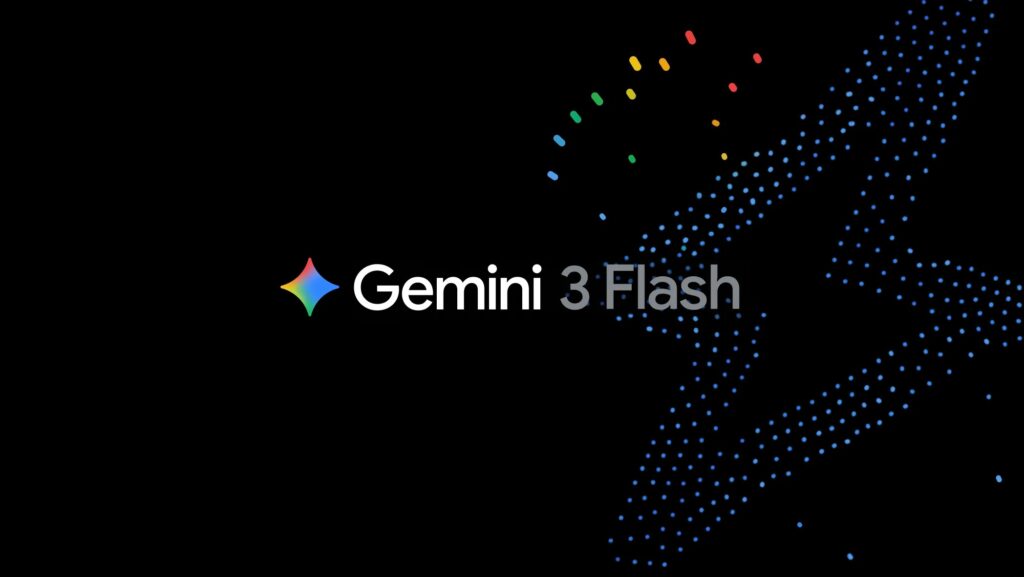Google’s new default AI model: Gemini 3 Flash is faster and stronger