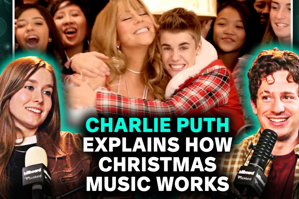 Charlie Puth Explains the Secrets Behind Hit Christmas Songs in New Billboard Video Podcast Interview Charlie Puth Explains the Secrets Behind Hit Christmas Songs in New Billboard Video Podcast Interview