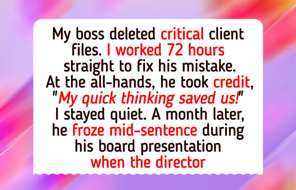 I Refused to Let My Boss Steal Credit for 72 Hours of My Hard Work