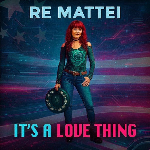 Re Mattei Releases “It’s A Love Thing” for Valentine’s Day Re Mattei Releases “It’s A Love Thing” for Valentine’s Day