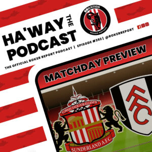 Haway The Podcast | MATCHDAY PREVIEW | How Will The Lads Get On Today Against Fulham?!