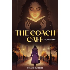 Celebrate Human Connections at the 2026 L.A. Times Festival of Books with Roxanne R Vasquez’s “The Coach Caf�: In Quest of Purpose” Celebrate Human Connections at the 2026 L.A. Times Festival of Books with Roxanne R Vasquez’s “The Coach Caf�: In Quest of Purpose”