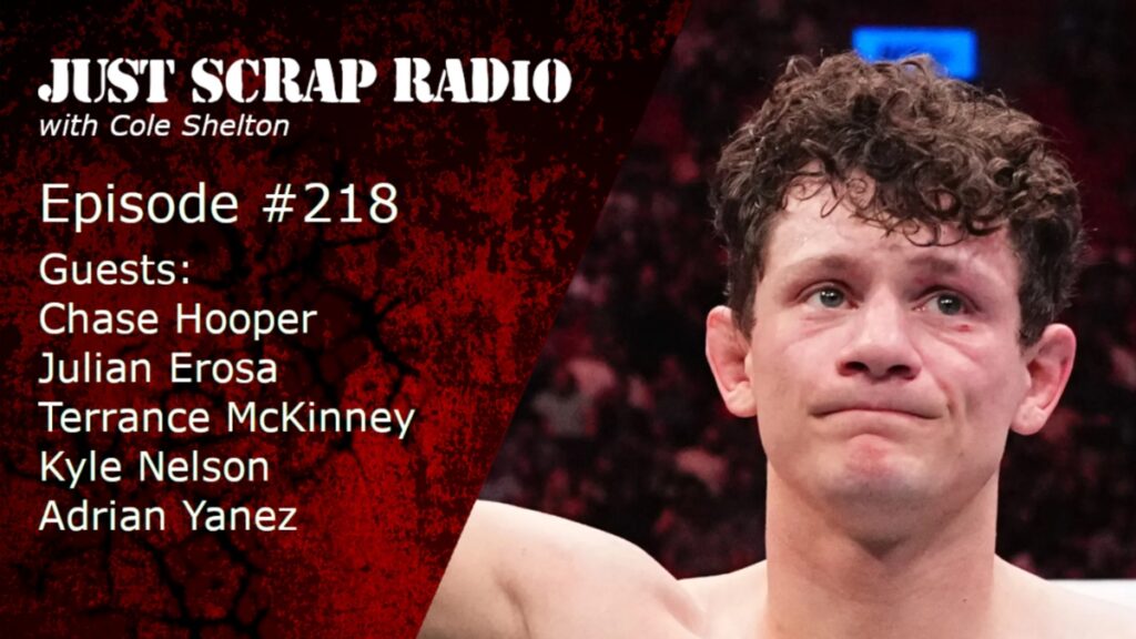 Just Scrap Radio Ep. 218 with Chase Hooper, Julian Erosa, Terrance McKinney, Kyle Nelson, and Adrian Yanez