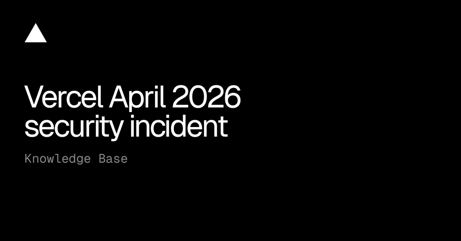 Vercel April 2026 security incident