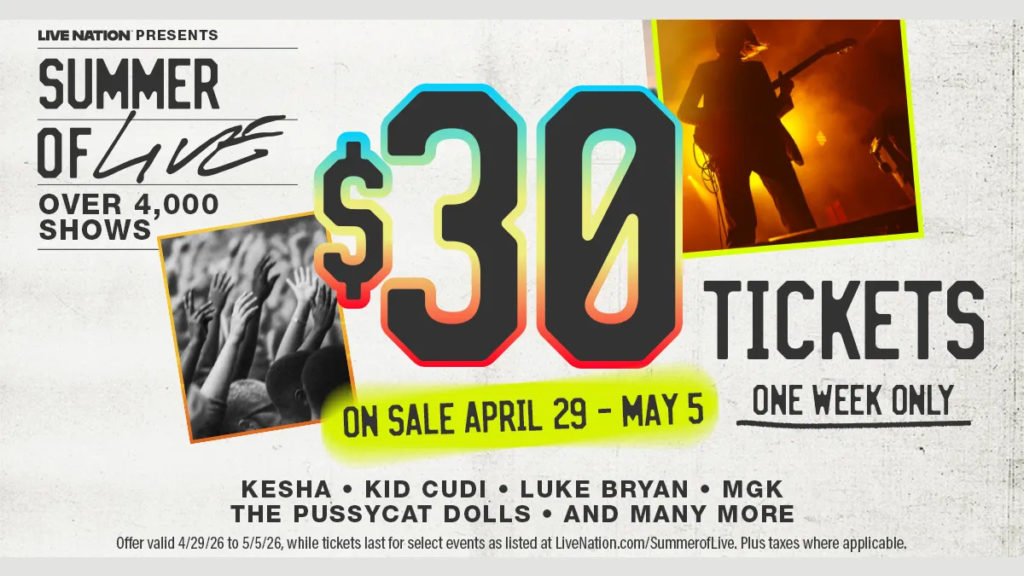 Live Nation Presents Summer of Live: One Week, $30 Tickets, Over 4K Shows