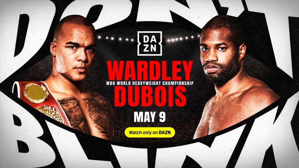 How to watch Fabio Wardley vs Daniel Dubois: live stream boxing online, start time, ringwalks, fight card, PPV cost How to watch Fabio Wardley vs Daniel Dubois: live stream boxing online, start time, ringwalks, fight card, PPV cost