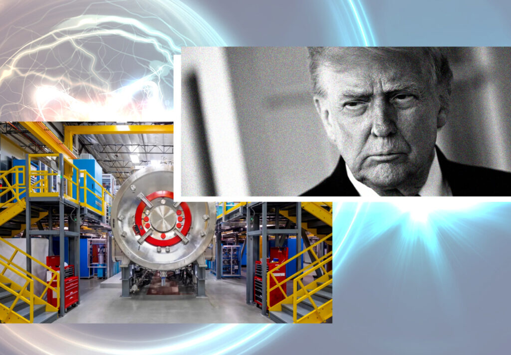 Trump administration backs nuclear fusion — as a company tied to Trump invests in it