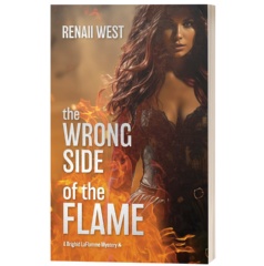 Renaii West Returns with a High-Stakes Mystery in “The Wrong Side of the Flame” Renaii West Returns with a High-Stakes Mystery in “The Wrong Side of the Flame”
