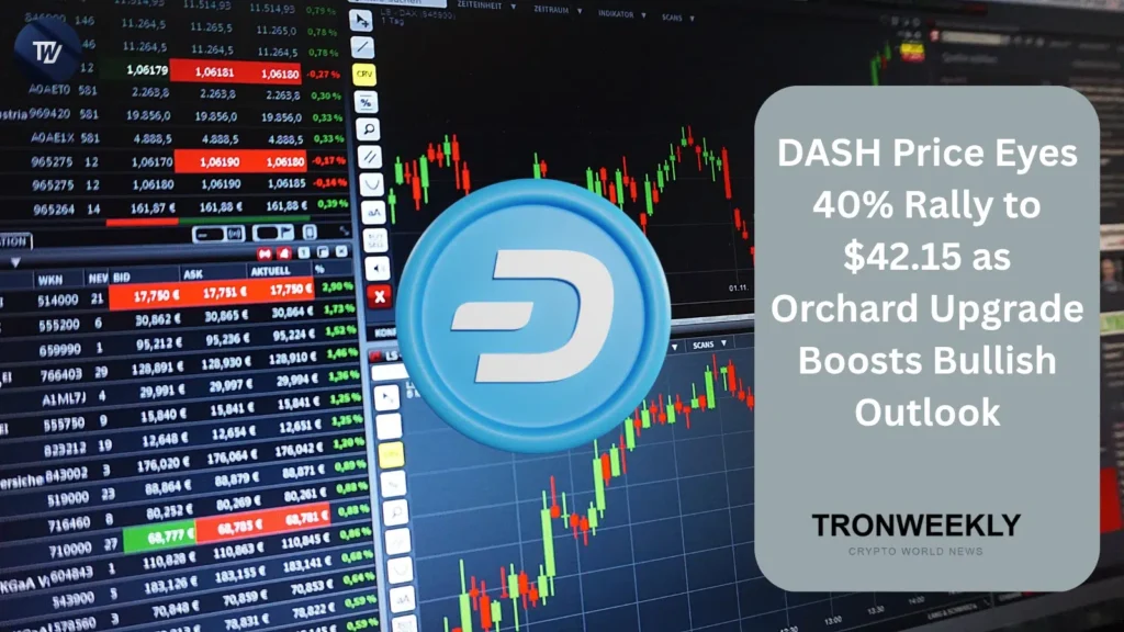 DASH Price Eyes 40% Rally to $42.15 as Orchard Upgrade Boosts Bullish Outlook