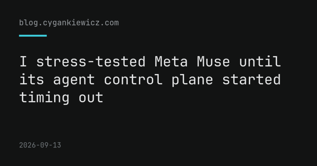 I stress-tested Meta Muse until its agent control plane started timing out